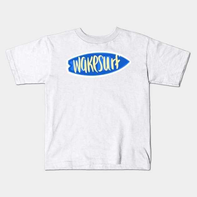 Wakesurf Kids T-Shirt by AlishaMSchil